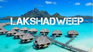Lakshadweep : Best tourist Destination