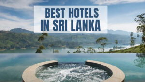 best hotels in Sri Lanka